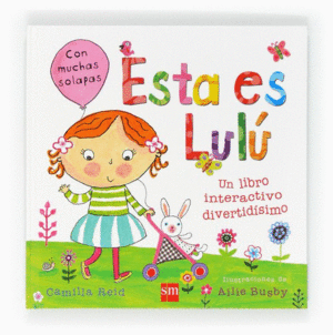 ESTA ES LULU:LIBRO INTERACTIVO DIVERTIDISIMO