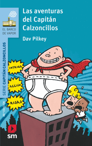 LAS AVENTURAS DEL CAPITN CALZONCILLOS