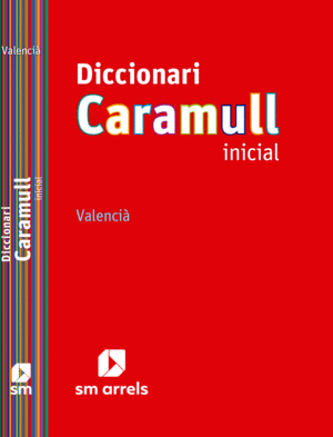 DICCIONARI CARAMULL INICIAL. VALENCI