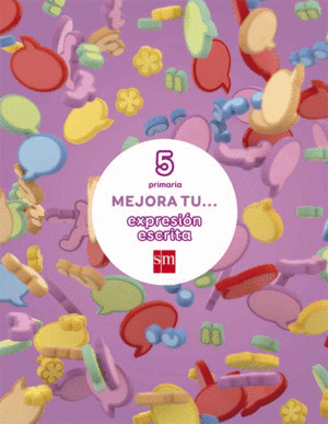 MEJORA TU... EXPRESI�N ESCRITA. 5 PRIMARIA