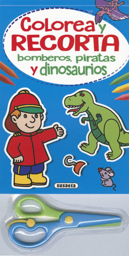BLOC COLOREA Y RECORTA BOMBEROS, PIRATAS Y DINOSAURIOS
