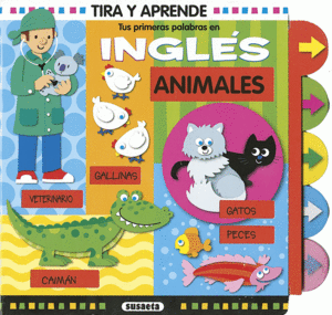 ANIMALES. TUS PRIMERAS PALABRAS EN INGL�S