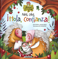 ADI�S, CELOS. �HOLA, CONFIANZA!