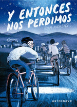 Y ENTONCES NOS PERDIMOS.(INFANTIL)