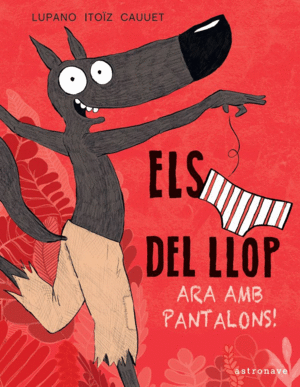 ELS CALOTETS DEL LLOP 5. ARA AMB PANTALONS!