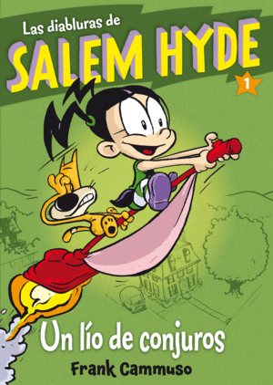 LAS DIABLURAS DE SALEM HYDE 1: UN L�O DE CONJUROS