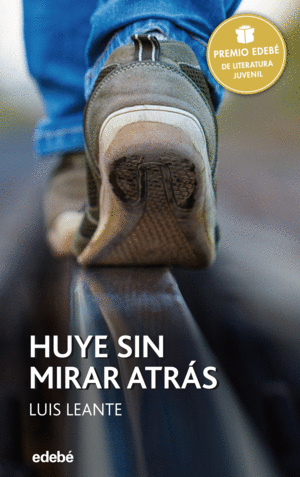 PREMIO EDEB 2016: HUYE SIN MIRAR ATRS