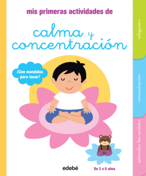 MIS PRIMERAS ACTIVIDADES DE CALMA Y CONCENTRACI�N
