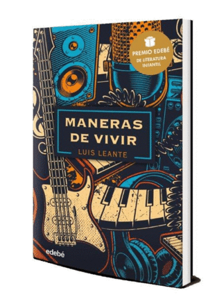 MANERAS DE VIVIR: PREMIO EDEB DE LITERATURA JUVENIL 2020