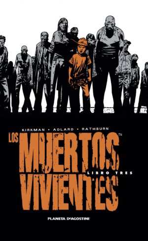 LOS MUERTOS VIVIENTES (EDICIN INTEGRAL) N 03