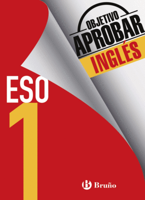 OBJETIVO APROBAR INGL�S 1 ESO