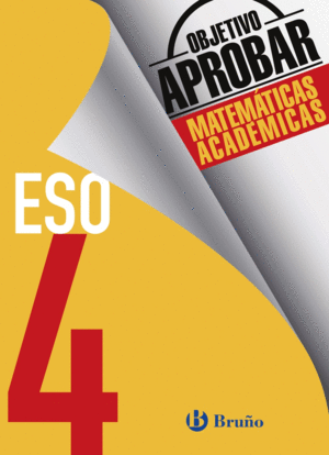 OBJETIVO APROBAR MATEM�TICAS ACAD�MICAS 4 ESO