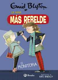 ENID BLYTON. LA NIA MAS TRAVIESA, 3. LA NIA MAS REBELDE ES MONITORA