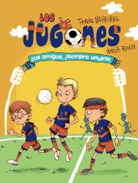 LOS JUGONES: LOS AMIGOS, ISIEMPRE UNIDOS!