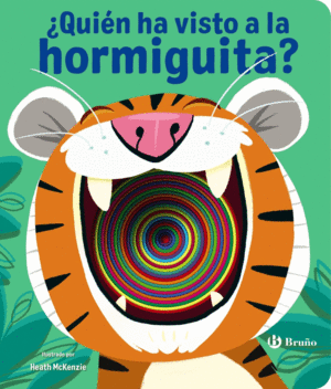 �QUI�N HA VISTO A LA HORMIGUITA?