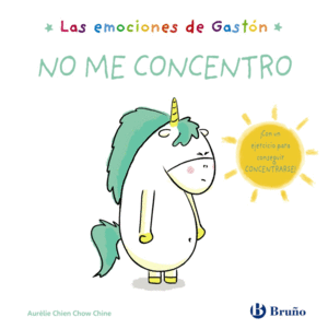 LAS EMOCIONES DE GASTN. NO ME CONCENTRO