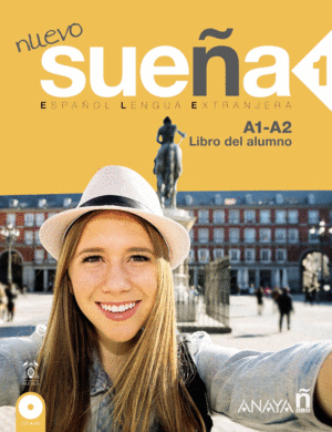 NUEVO SUE�A 1. LIBRO DEL ALUMNO A1-A2
