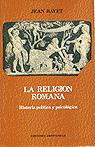 RELIGIN ROMANA, LA . HISTORIA POLTICA Y PSICOLGICA