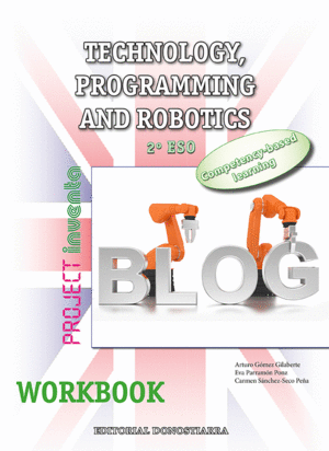 TECHNOLOGY, PROGRAMMING AND ROBOTICS 2 ESO - WORKBOOK - PROJECT INVENTA