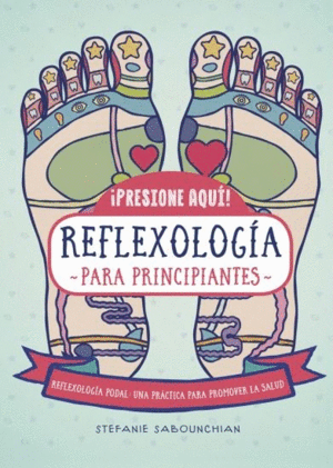 448. REFLEXOLOGIA PARA PRINCIPIANTES