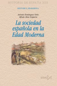 LA SOCIEDAD ESPA?OLA EN LA EDAD MODERNA