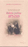 HISTORIA POLTICA, 1875-1939