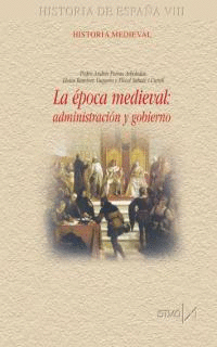 LA ?POCA MEDIEVAL: ADMINISTRACI?N Y GOBIERNO