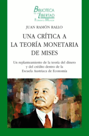 39.UNA CRITICA A LA TEORIA MONETARIA DE MISES
