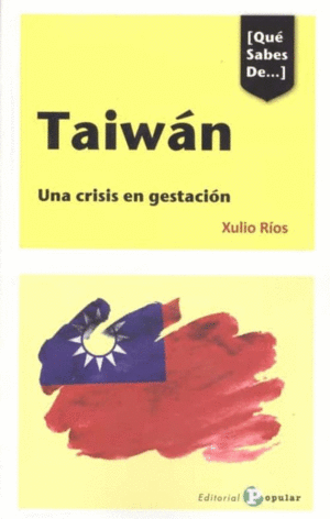 [QU� SABES DE...] TAIW�N