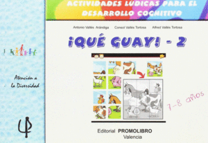 QUE GUAY 2 ACTIVIDADES LUDICAS PARA EL DESARROLLO COGNITIVO
