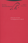 O LO UNO O LO OTRO. UN FRAGMENTO DE VIDA II