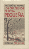 LOS CUADERNOS DE LETRA PEQUE�A