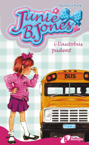 JUNIE B. JONES I L'AUTOBS PUDENT