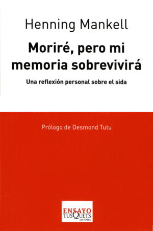 MORIR, PERO MI MEMORIA SOBREVIVIR