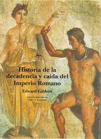 HISTORIA DE LA DECADENCIA Y CA�DA DEL IMPERIO ROMANO