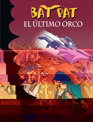 EL LTIMO ORCO (SERIE BAT PAT 19)