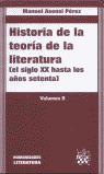 HISTORIA DE LA TEORA DE LA LITERATURA (EL SIGLO XX HASTA LOS SETENTA) VOL. II