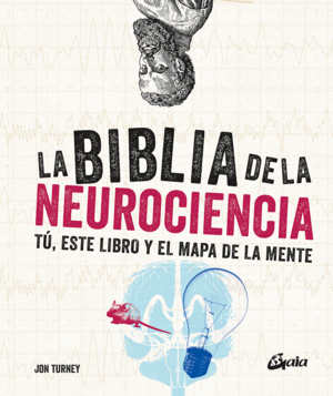 LA BIBLIA DE LA NEUROCIENCIA