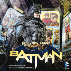 EL MUNDO SEG�N BATMAN