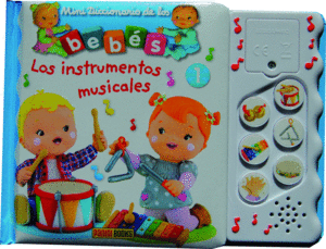 MINIDICCIONARIO DE LOS BEB�S SONOROS. LOS INSTRUMENTOS MUSICALES