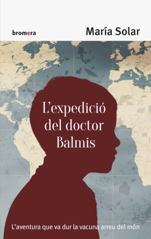 L'EXPEDICIÓ DEL DOCTOR BALMIS