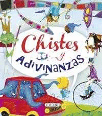 CHISTES Y ADIVINANZAS
