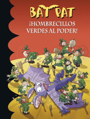 27.HOMBRECILLOS VERDES AL PODER!.(BAT PAT)