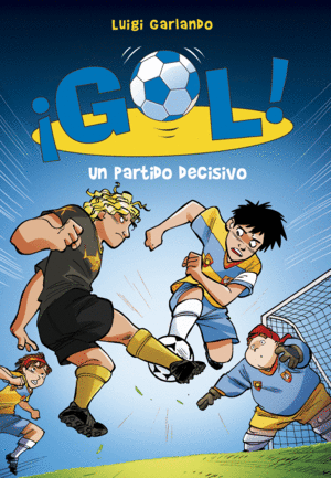 UN PARTIDO DECISIVO (SERIE GOL! 29)