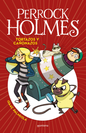 TORTAZOS Y CAONAZOS (SERIE PERROCK HOLMES 4)