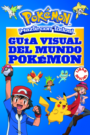 GUA VISUAL DEL MUNDO POKMON (COLECCIN POKMON)