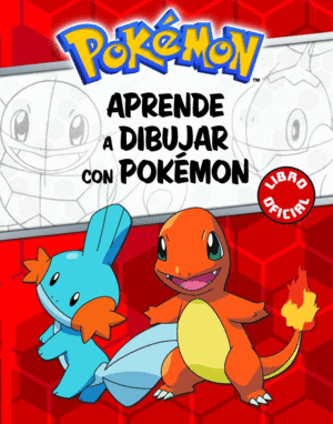 POKMON. ACTIVIDADES - APRENDE A DIBUJAR CON POKMON (LIBRO OFICIAL)