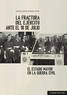 LA FRACTURA DEL EJRCITO ANTE EL 18 DE JULIO