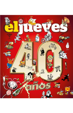 40 AOS DE HISTORIA CON EL JUEVES