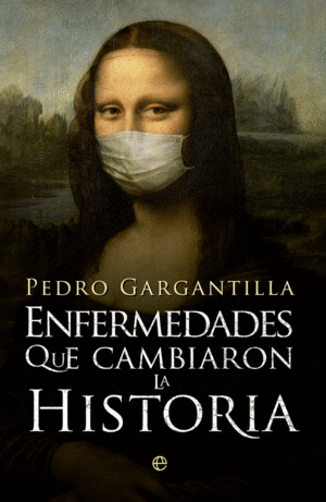 ENFERMEDADES QUE CAMBIARON LA HISTORIA